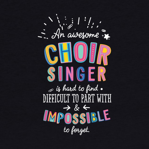 An awesome Choir Singer Gift Idea - Impossible to Forget Quote by BetterManufaktur